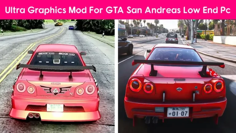 How To Install Ultra Graphics Mod In GTA San Andreas