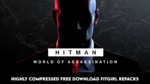 Hitman World Of Assassination Highly Compressed Free Download